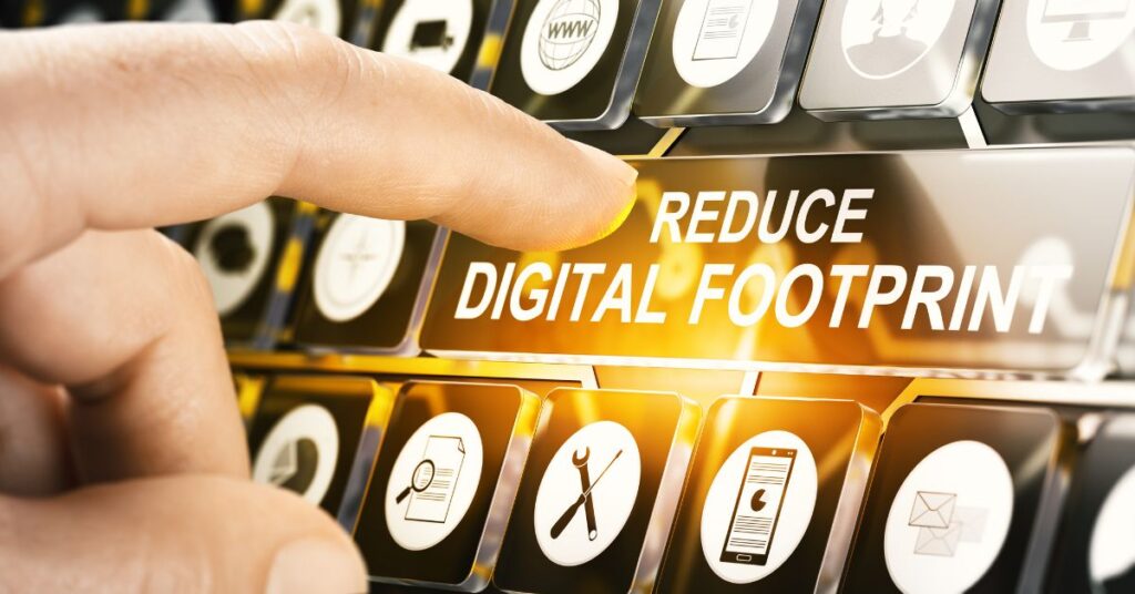 Reduce Digital Footprints